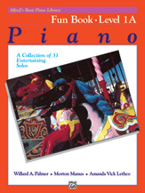 Alfred's Basic Piano Library: Fun Book 1A [Piano] Book