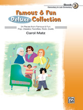 Famous & Fun Deluxe Collection, Book 3 [Piano]