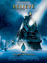 Believe (from The Polar Express) [Piano/Vocal/Chords]
