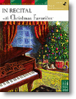 In Recital W/ Christmas Favorites Bk 4