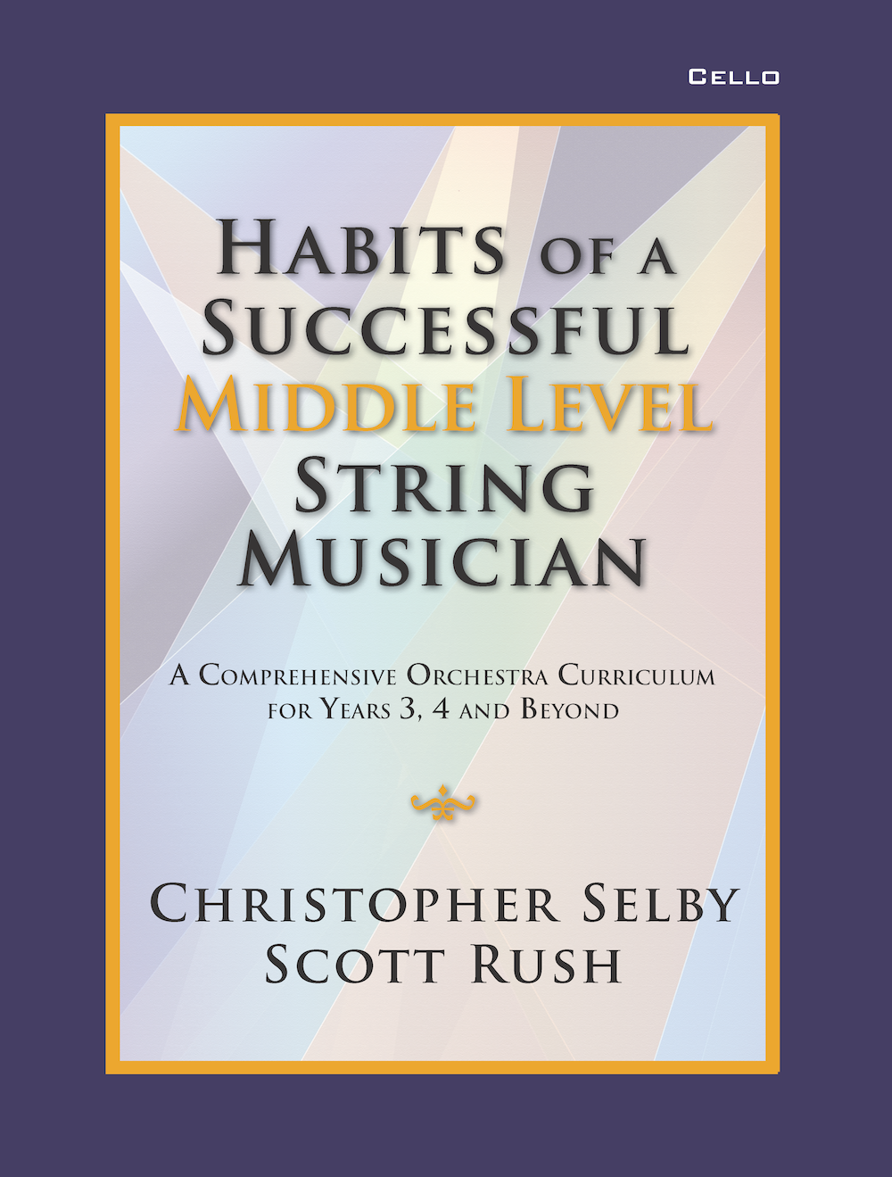 Cello Habits of a Successful Middle Level String Musician