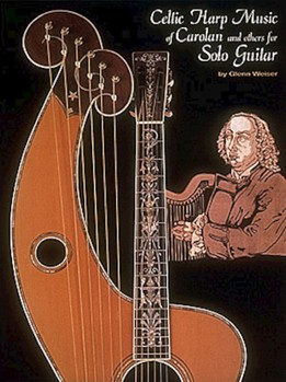 Celtic Harp Music Of Carolan And Others by - Weiser Glenn - Glenn Weiser for Guitar Tab