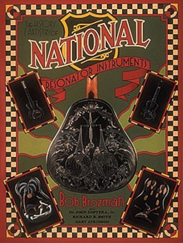 History & Artistry Of National Resonator by Brozman Bob for Textpaper (Instruments)