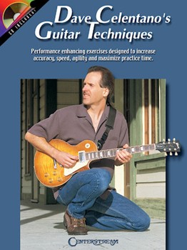 Dave Celentano's Guitar Techniques by Celentano Dave for Guitar Met (W/cd)