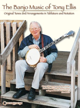 Banjo Music Of Tony Ellis by Ellis Tony Tony Ellis for Banjo Collection