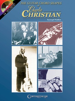 Guitar Chord Shapes Of Charlie Christian by Christian Charlie - Weidlich Joseph - Charlie Christian for Guitar