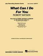 What Can I Do For You - Jazz Quintet