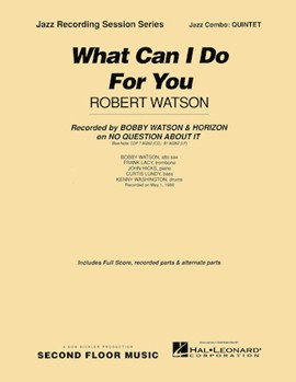 What Can I Do For You by Watson Robert for Combo Quintet