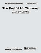 The Soulful Mr. Timmons  - Jazz Sextet/Septet