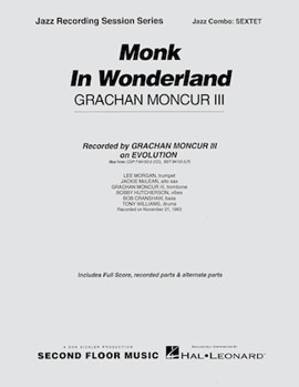 Monk In Wonderland by Moncur Grachan III for Combo Sextet