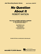 No Question About It - Jazz Quintet