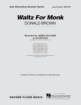 Waltz For Monk by Brown Donald for Combo Sextet