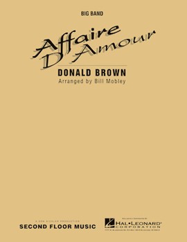 Affaire D'Amour by Brown Donald - Mobley Bill - for Jazz Ensemble