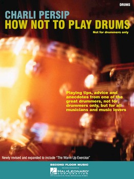 How Not To Play Drums by Persip Charli Charli Persip for Drum Set