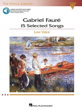 15 Selected Songs by Faure Gabriel for Low Voice and Piano (W/cd)