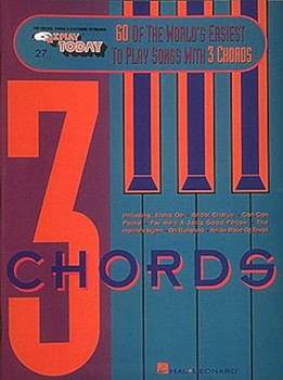 60 Of The World's Easiest To Play Songs with 3 Chords Volume 27 by Various for EZ Play Today