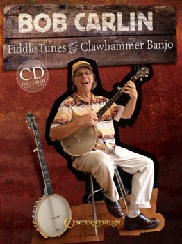 Fiddle Tunes For Clawhammer Banjo by Carlin Bob Bob Carlin for Banjo Collection