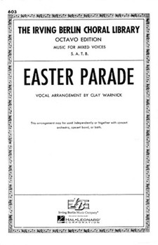 Easter Parade by Berlin Irving - Warnick Clay - for SATB