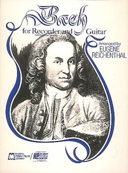 Bach For Recorder & Guitar by Bach Johann Sebastian - Reichenthal E - for Soprano Re