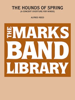 Hounds Of Spring by Reed Alfred for Concert Band