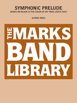 Symphonic Prelude On Black Is The Color by Reed for Concert Band