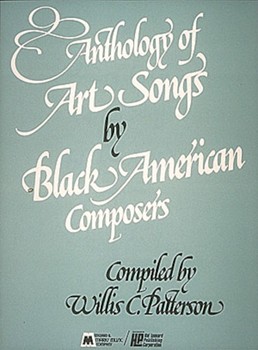 Anthology of Art Songs by Black American Composers by Various - Patterson Willis C - for Vocal Collection