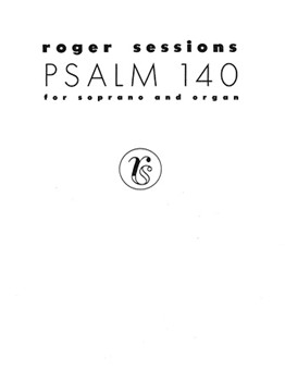 Psalm 140 by Sessions Roger Roger Sessions for