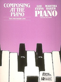 Composing At The Piano by Evans L - Baker - for Keyboard