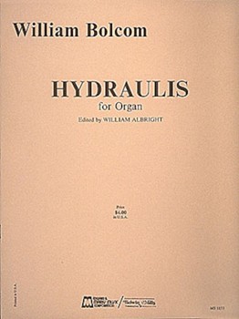 Hydraulis by Bolcom WIlliam for Organ Solo