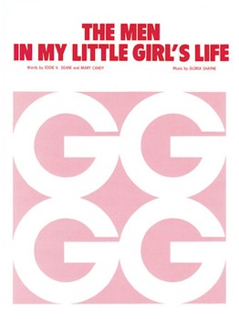 Men In My Little Girl's Life The by for Piano/Vocal