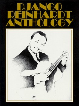 Django Reinhardt Anthology by Reinhardt Django Django Reinhardt for Guitar Sol