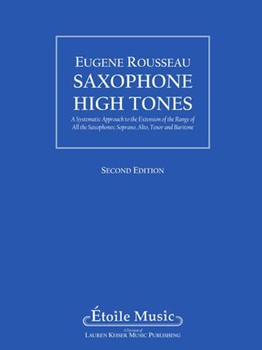 Saxophone High Tones by Rousseau Eugene for Saxophone Method