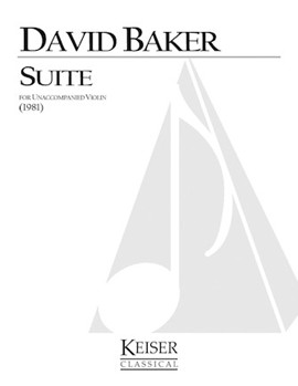 Suite for Unaccompanied Violin by Baker David for