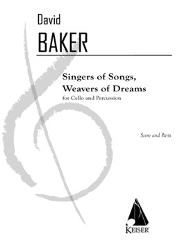 Singers of Songs Weavers of Dreams by Baker David for Score and Parts