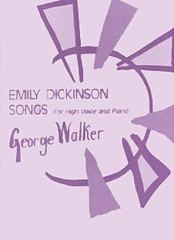 Emily Dickenson Songs by Walker George for Soprano