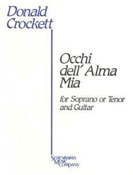 Occhi Dell'alma Mia by Crockett Donald for Soprano