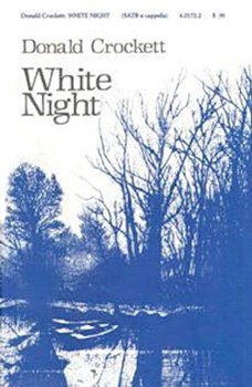White Night by Crockett Donald for SATB a cappella