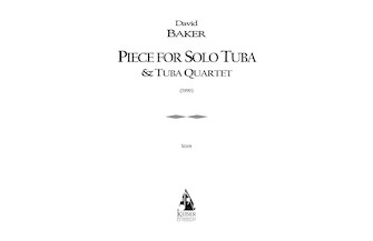 Piece for Solo Tuba/Tuba Quartet by Baker David for Full Score