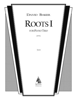 Roots I by Baker David for Full Score