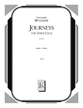Journeys for Three Celli by Walker Gwyneth for Full Score