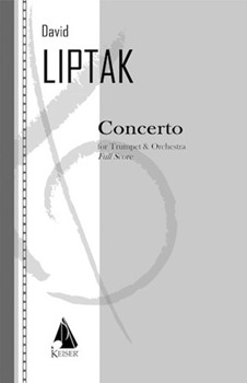 Concerto for Trumpet and Orchestra by Liptak David for Full Score