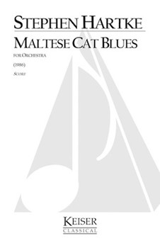 Maltese Cat Blues by Hartke Stephen for Full Score