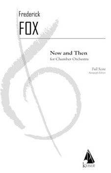 Now and Then by Fox Frederick for Full Score