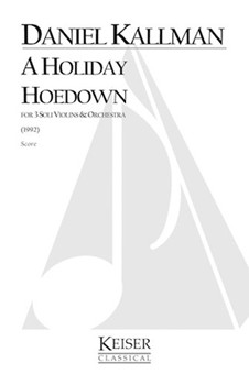 A Holiday Hoedown by Kallman Daniel for Full Score