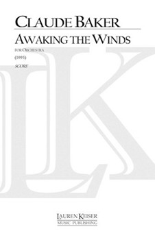 Awaking the Winds by Baker Claude for Full Score