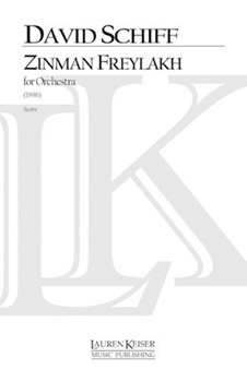 Zinman Freylakh by Schiff David for Full Score