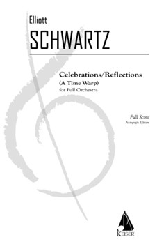 Celebrations/ Reflections: A Time Warp by Schwartz Elliott for