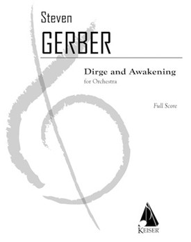 Dirge and Awakening by Gerber Steven R for Full Score