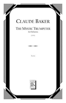 The Mystic Trumpeter by Baker Claude for Full Score