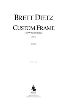 Custom Frame by Dietz Brett William for Full Score